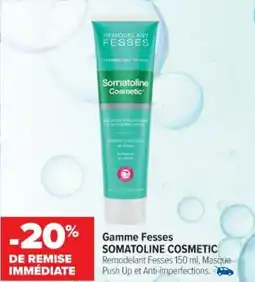 Cora x Carrefour Gamme fesses somatoline cosmetic offre