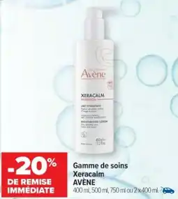 Cora x Carrefour Gamme de soins xeracalm avène offre