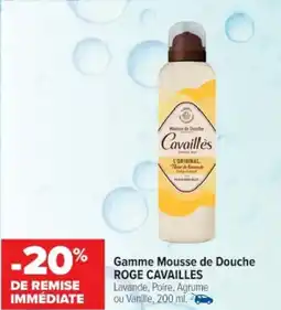 Cora x Carrefour Gamme mousse de douche roge cavailles offre