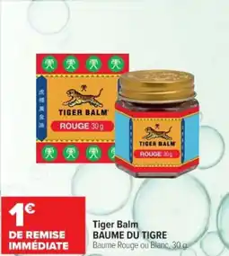 Cora x Carrefour Tiger balm baume du tigre offre
