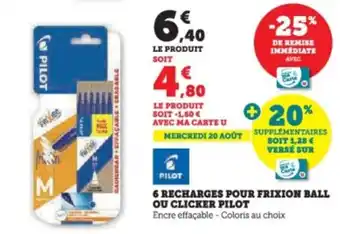 Super U 6 recharges pour frixion ball ou clicker pilot offre