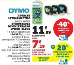 Super U Dymo 3 rubans letratag dymo / etiqueteuse dymo letratag lt100h bleue offre