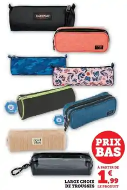 Super U Large choix de trousses offre