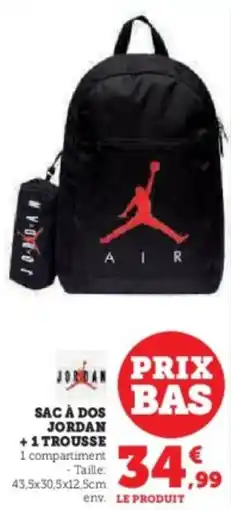Super U Sac à dos jordan +1 trousse offre