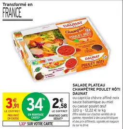 Intermarché Salade plateau champêtre poulet rôti daunat offre