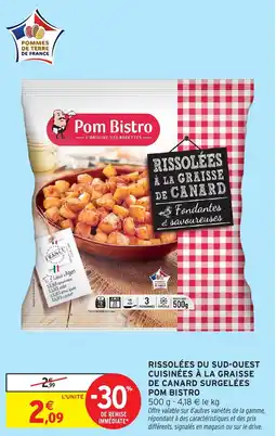 Intermarché Rissolées du sud-ouest cuisinées à la graisse de canard surgelées pom bistro offre