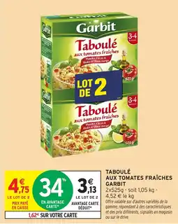 Intermarché Taboulé aux tomates fraîches garbit offre