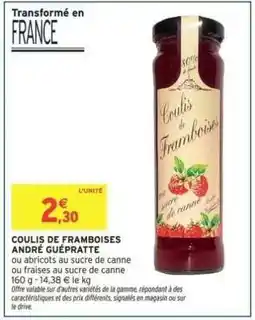 Intermarché COULIS DE FRAMBOISES ANDRÉ GUÉPRATTE offre