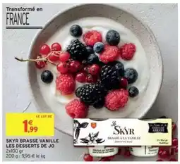 Intermarché SKYR BRASSE VANILLE LES DESSERTS DE JO offre