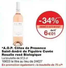 Monoprix A.o.p. côtes de provence saint-andré de figuière cuvée rosalie rosé biologique offre
