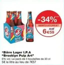 Monoprix Bière lager i.p.a brooklyn pulp art offre