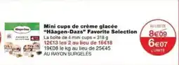 Monoprix Mini cups de crème glacée häagen-dazs favorite selection offre