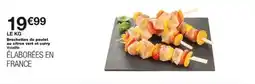 Monoprix Brochettes de poulet au citron vert et curry offre