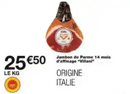 Monoprix Jambon de parme 14 mois d'affinage villani offre