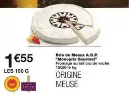 Monoprix Brie de meaux a.o.p. monoprix gourmet offre