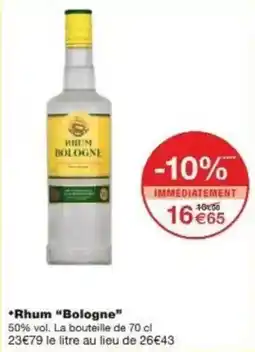 Monoprix Rhum bologne offre