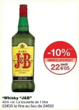 Monoprix Whisky j&b offre