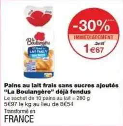 Monoprix Pains au lait frais sans sucres ajoutés la boulangère déjà fendus offre