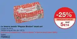Monoprix Le beurre moulé paysan breton demi-sel offre