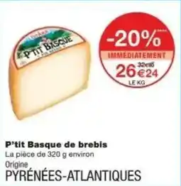 Monoprix P'tit basque de brebis offre