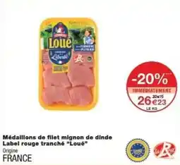 Monoprix Médaillons de filet mignon de dinde label rouge tranché loué offre