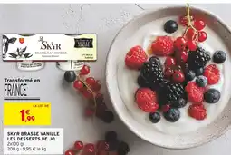 Intermarché Les desserts de Jo Skyr Brassé Vanille offre