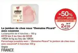 Monoprix Le jambon de chez nous domaine picard avec couenne offre