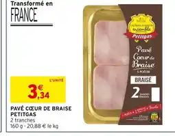Intermarché Petitgas Pavé cœur de braise offre