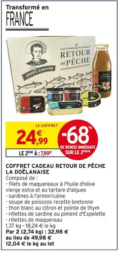 Intermarché LA DOËLANAISE Coffret cadeau retour de pêche offre
