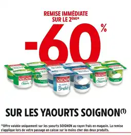 Intermarché SOIGNON -60% remise immédiate sur le 2ème sur les yaourts soignon offre