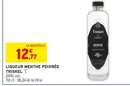 Intermarché Triskel Liqueur menthe poivrée offre