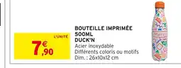 Intermarché DUCK'N Bouteille imprimée 500ml offre