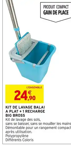 Intermarché BIG BROSS Kit de lavage balai à plat + 1 recharge offre