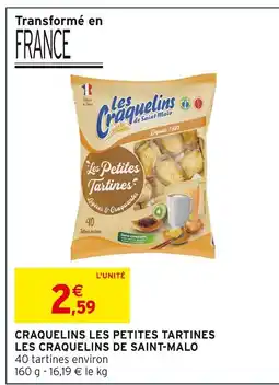 Intermarché Les Craquelins de Saint-Malo Craquelins les petites tartines offre
