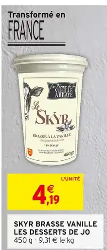 Intermarché Skyr brasse vanille les desserts de jo offre