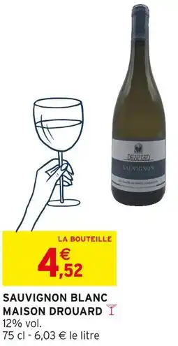 Intermarché Maison Drouard Sauvignon blanc offre