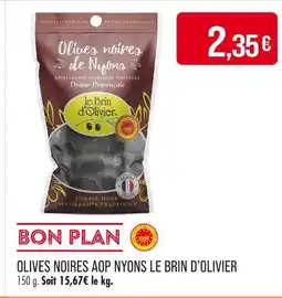Match LE BRIN D’OLIVIER Olives noires aop nyons offre