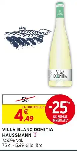 Intermarché Villa blanc domitia haussmann offre