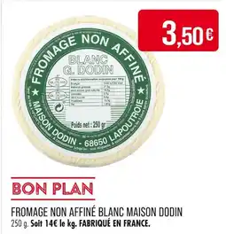 Match MAISON DODIN FROMAGE NON AFFINÉ BLANC offre