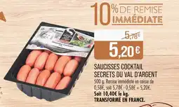 Match SECRETS DU VAL D’ARGENT Saucisses cocktail offre