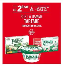 Match Le 2ème à -60% sur la gamme Tartare offre