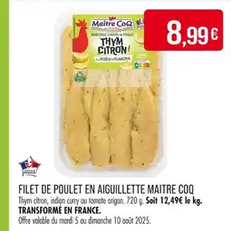 Match MAITRE COQ Filet de poulet en aiguillette offre