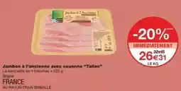 Monoprix Jambon à l'ancienne avec couenne tallec offre