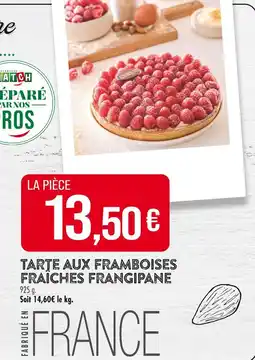 Match Tarte aux framboises fraîches frangipane offre