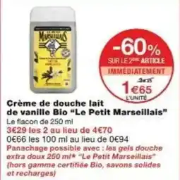 Monoprix Crème de douche lait de vanille bio le petit marseillais offre