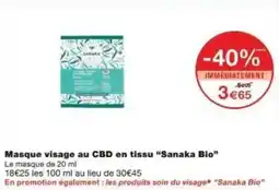 Monoprix Masque visage au cbd en tissu sanaka bio offre