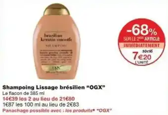 Monoprix Shampoing lissage brésilien ogx offre