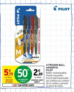 Intermarché PILOT 4 frixion ball assortis offre