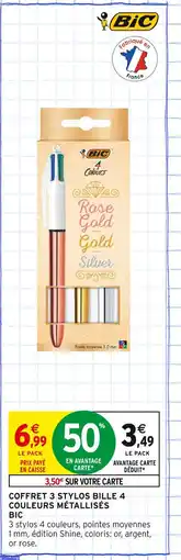 Intermarché BIC Coffret 3 stylos bille 4 couleurs métallisés offre