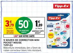 Intermarché TIPP-EX 5 souris de correction mini pocket mouse offre